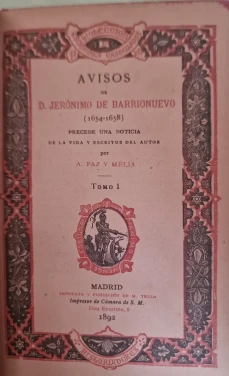 Portada libro : Avisos de D. Jerónimo de Barrionuevo (1654-1658) Precede una noticia de la vida y escritos del autor...