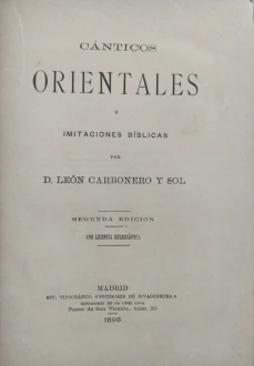 Portada libro : Cánticos orientales é imitaciones bíblicas, por D. León Carbonero y Sol.