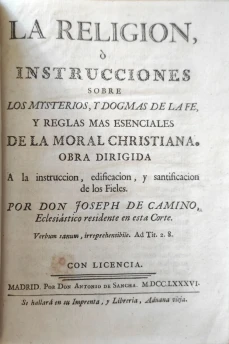 Portada libro : La religion, o Instrucciones sobre los mysterios, y dogmas de la fe y reglas mas esenciales de la mo....