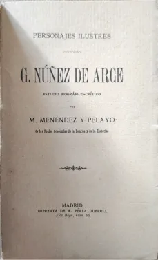 Portada Libro : G. Núñez de Arce : estudio biográfico-crítico. Por M. Menéndez y Pelayo