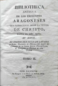 Portada Libro : Bibliotheca antigua de los escritores aragoneses que florecieron desde la venida de Christo, hasta e....