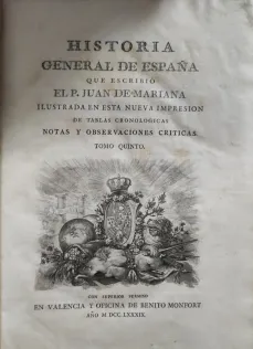 Portada Libro : Historia general de España, que escribió el P. Juan de Mariana. Tomo quinto