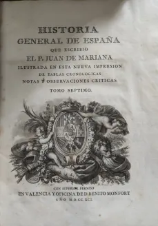 Portada Libro : Historia general de España, que escribió el P. Juan de Mariana. Tomo septimo