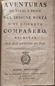 Portada Libro : Aventuras en verso y prosa del insigne poeta y su discreto compañero. Escritas por Don Antonio Muño...