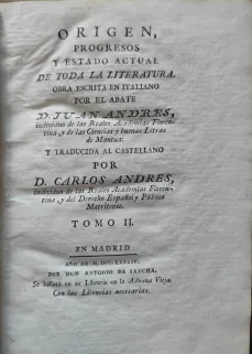 Portada Libro : Origen, progresos y estado actual de toda la literatura. Obra escrita en italiano por el abate D. Ju....