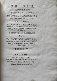 Portada Libro : Origen, progresos y estado actual de toda la literatura. Obra escrita en italiano por el abate D. Ju....