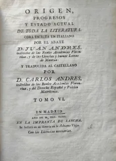 Portada Libro : Origen, progresos y estado actual de toda la literatura. Obra escrita en italiano por el abate D. Ju....