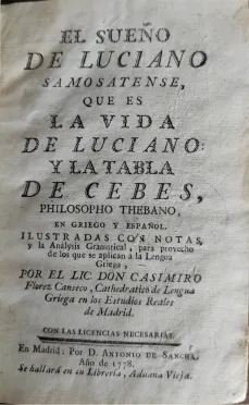 Portada libro : El sueño de Luciano Samosatense, que es la vida de Luciano, y la tabla de Cebes, philosofo thebano, ...