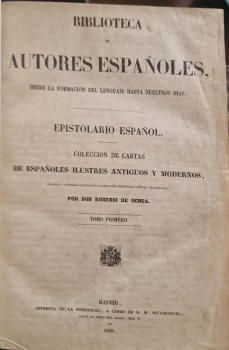 Portada libro : Epistolario español. Colección de cartas de españoles ilustres antiguos y modernos. Recogida y ord...