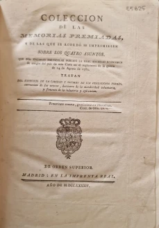 Portada libro : Coleccion de las Memorias premiadas, y de las que se acordó se imprimiesen sobre los quatro asuntos,...