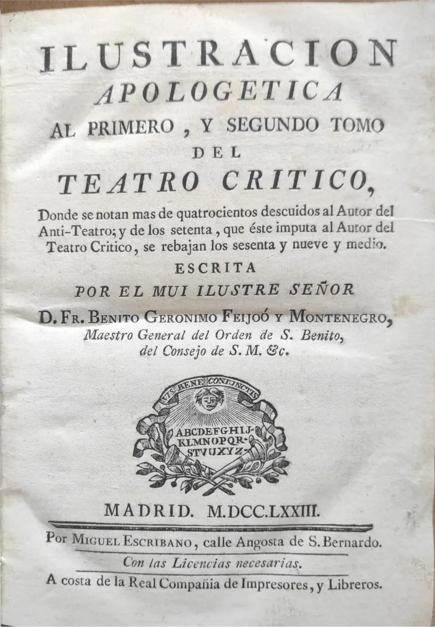 Portada Libro: "Ilustración apologética al primero, y segundo tomo del Teatro Crítico. Donde se notan mas de cuatr...
