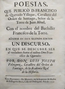 Portada libro : Poesías que publicó D.Franciscode Quevedo Villegas, Cavallero del Orden de Santiago, Señor deLa To...