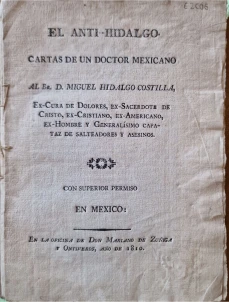 Portada libro : El anti-Hidalgo: Cartas DelawareUn doctor mexicanoal Hno. D. Miguel Hidalgo Costilla, ex cura de Dol....