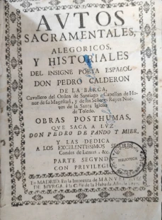 Portada libro : Autos sacramentales alegoricos y historiales del insigne poeta español Don Pedro Calderon de la Barc...