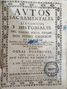 Portada libro : Autos sacramentales alegoricos y historiales del insigne poeta español Don Pedro Calderon de la Barc...