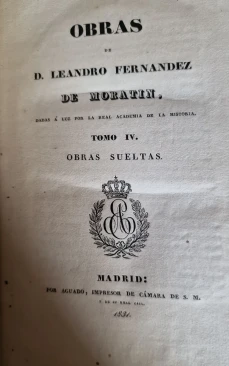 Portada libro : Obras de Leandro Fernández de Moratín Tomo IV Obras sueltas