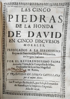 Portada libro : Las cinco piedras de la honda de David en cinco discursos morales. Predicados a la serenissima Reyna....