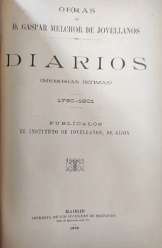 Portada libro : Obras de D. Gaspar Melchor de JovellanosDiarios (Memorias íntimas). 1790-1801 Publicadas el Institut...