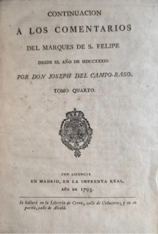 Portada libro : Continuacion a los comentarios del Marques de S. Felipe desde el año MDCCXXXIII. Por don Joseph del ...