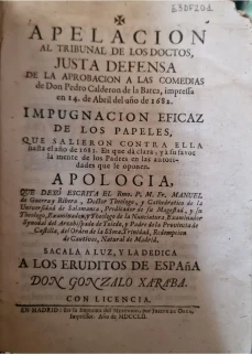 Portada libro : Apelacion al tribunal de los doctos, justa defensa de la aprobacion a las Comedias de Don Pedro Cald....