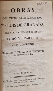 Portada libro : Obras del venerable P. Maestro Fr. Luis de Granada de la Orden de Santo Domingo. Tomo Sexto Parte II
