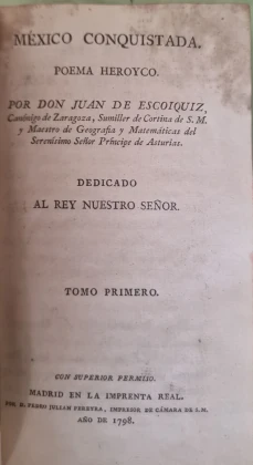 Portada libro : México conquistada poema heroyco. Por Don Juan de Escoiquiz. Tomo primero