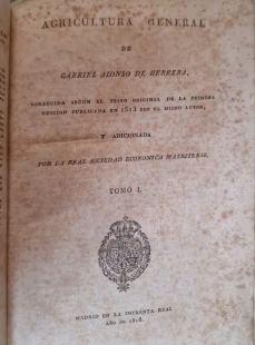 Portada libro : Agricultura General Corregida segun el testo original de la primera edición publicada en 1513 por el...