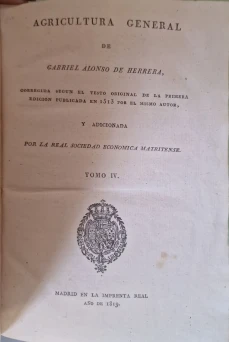 Portada libro : Agricultura General Corregida segun el testo original de la primera edición publicada en 1513 por el...