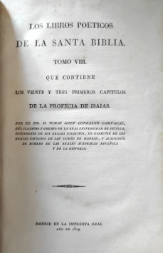 Portada libro : Los libros poéticos de la Santa Biblia. Tomo VIII, que contiene los veinte y tres primeros capitulos...