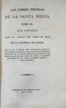 Portada libro : Los libros poéticos de la Santa Biblia. Tomo IX, que contiene desde el capítulo XXIV hasta el XLIII...