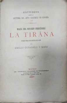Portada libro : María del Rosario Fernández. La Tirana. Primera dama de los teatros de la corte, por Emilio Cotarel...