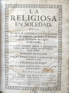 Portada libro : La religiosa en soledad : obra en que se expone a las religiosas el modo de emplearse con fruto en l....