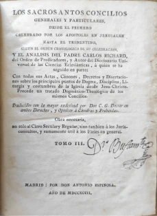 Portada libro : Los Sacrosantos Conciliosgenerales y particulares, desde el primero celebrado por los Apóstoles en J...
