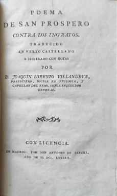 Portada libro : Poema de San Próspero contra los ingratos. Traducido en verso castellano é ilustrado con notas por ...
