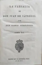 Portada Libro : Farsalia de don Juan de Jáuregui, por don Ramón Fernández : tomo VII