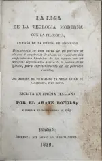 Portada Libro : La liga de la teología moderna con la filosofía. En daño de la Iglesia de Jesucristo. Descubierta ...