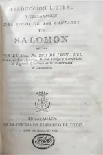 Portada Libro : Traducción literal y declaración del Libro de los Cantares de Salomón. Hecha por Fr. Luis de León...