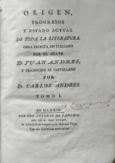 Portada Libro : Origen, progresos y estado actual de toda la literatura. Obra escrita en italiano por el abate D. Ju....