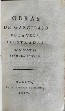 Portada libro : Obras de Garcilaso de la Vega ilustradas con notas