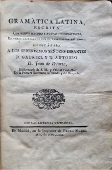 Portada libro : Gramática latina escrita con nuevo metodo y nuevas observaciones en verso castellano con su explicac...