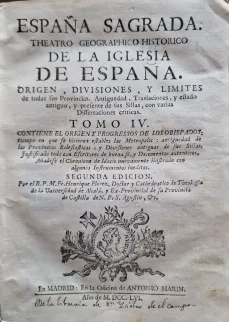 Portada libro : España Sagrada : theatro geographico-historico de la Iglesia de España, Origen, divisiones, y limit...