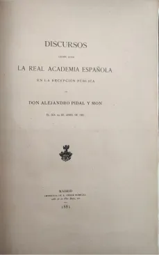 Portada libro : Discursos leídos ante la Real Academia Española en la recepción pública de Don Alejandro Pidal y ...