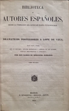 Portada libro : Dramáticos contemporáneosa a Lope de Vega. Colección escogida y ordenada, con un discurso, apuntes...