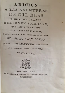 Portada libro : Adicion a las Aventuras de Gil Blas o Historia galante del Joven Siciliano, que suena traducida de f....