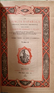 Portada libro : La Ciencia Española (polémicas, proyectos y bibliografía). Tomo II