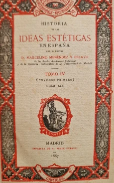 Portada libro : Historia de las ideas estéticas en España. Tomo IV (Volumen 1)